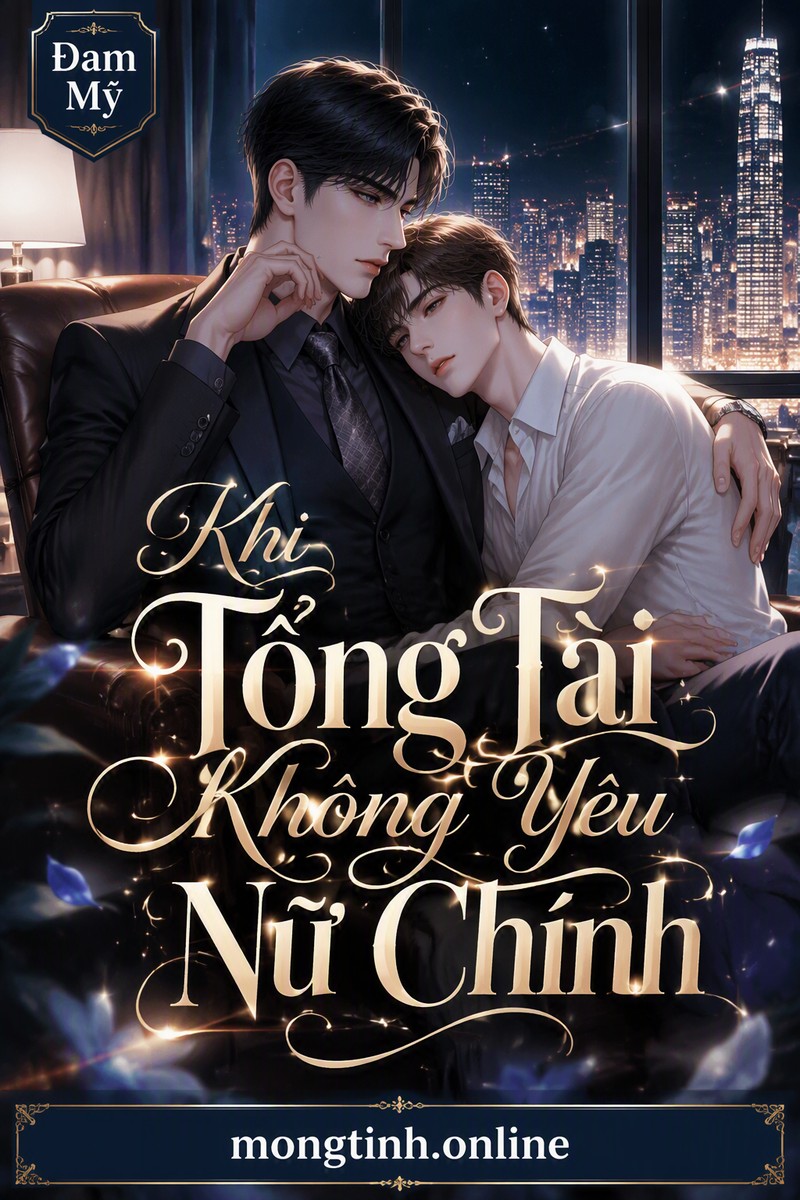 Khi Tổng Tài Không Yêu Nữ Chính