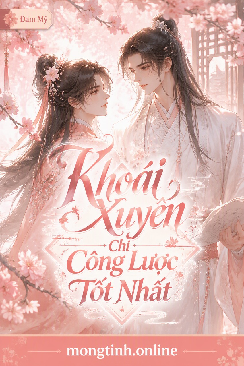 Khoái Xuyên Chi Công Lược Tốt Nhất