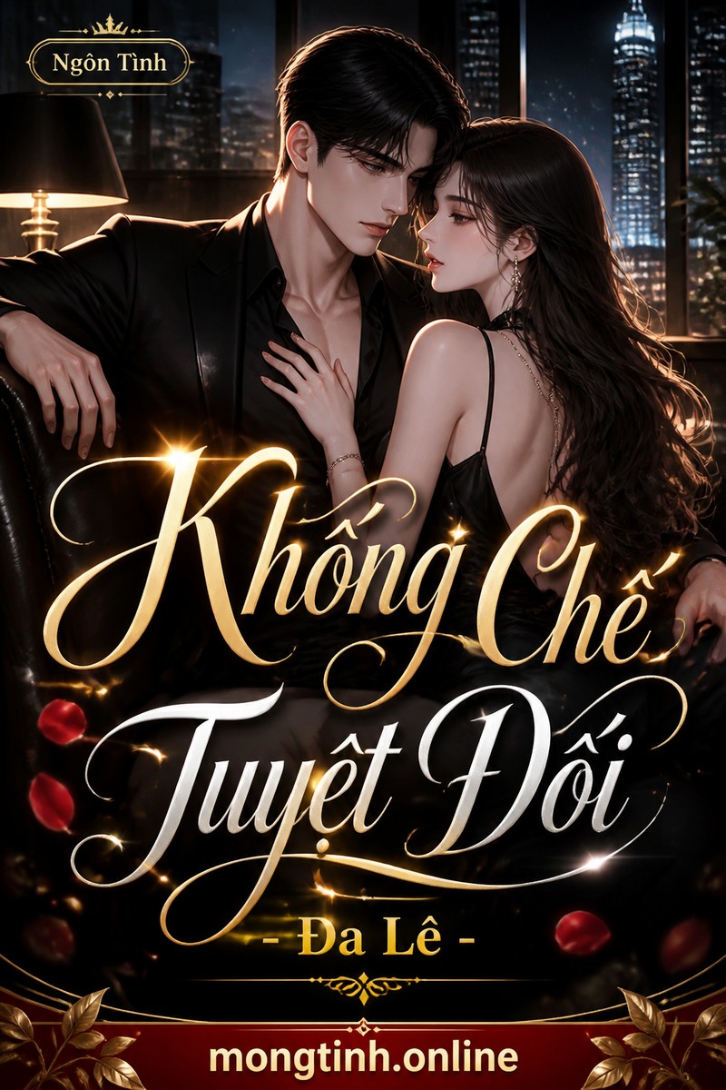Khống Chế Tuyệt Đối - Đa Lê
