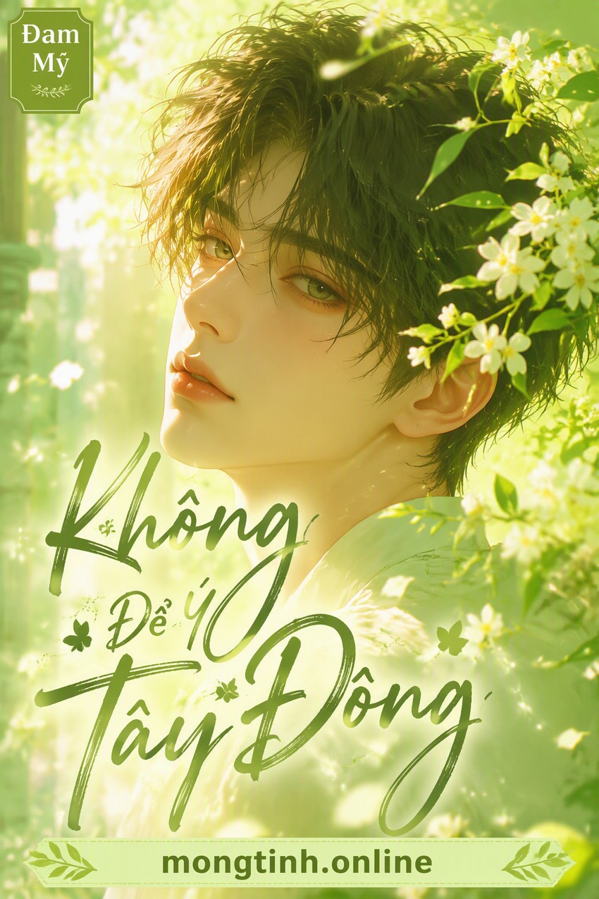 Không Để Ý Tây Đông