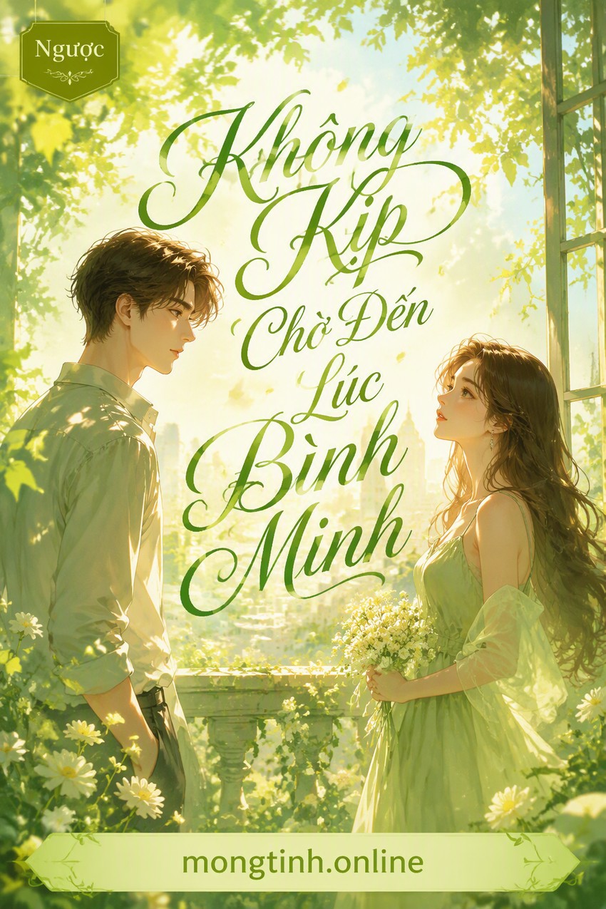 Không Kịp Chờ Đến Lúc Bình Minh