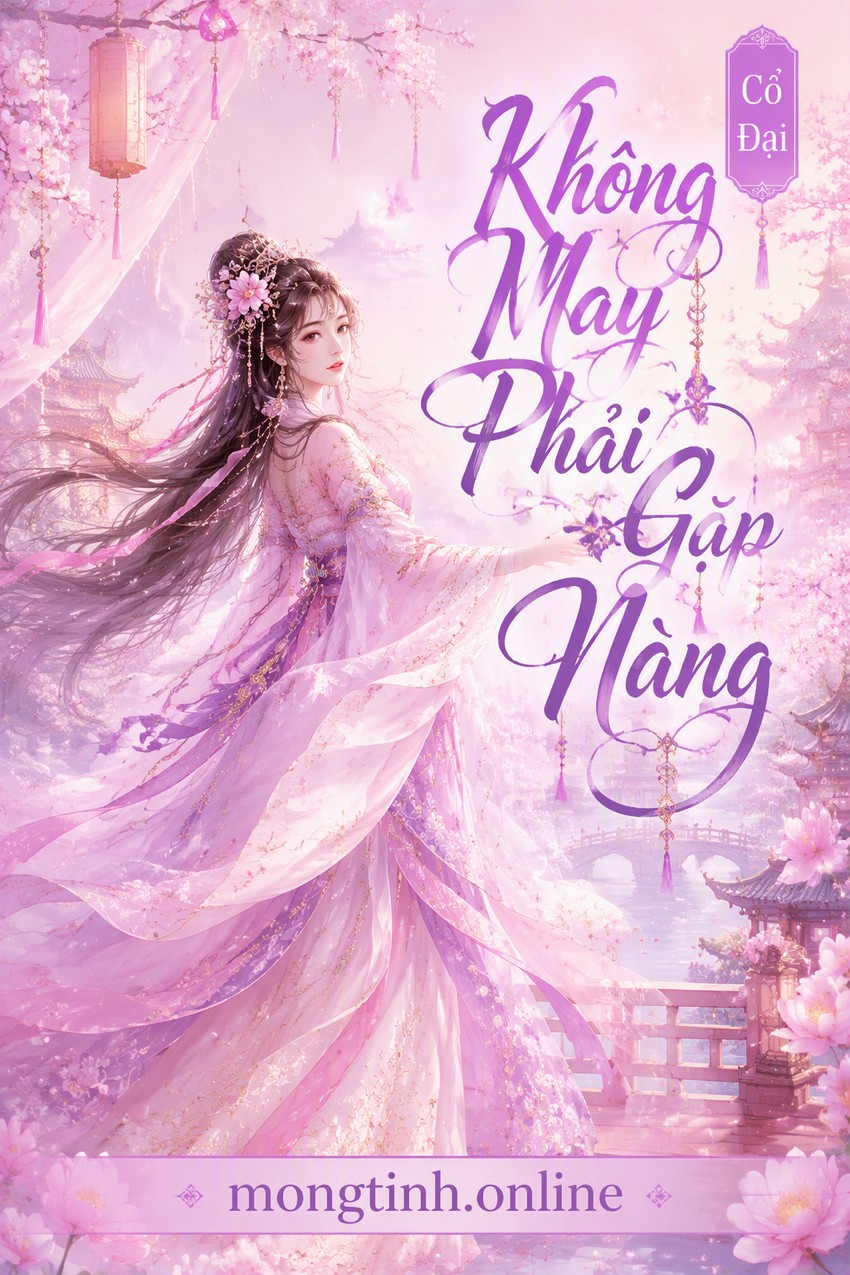 Không May Phải Gặp Nàng