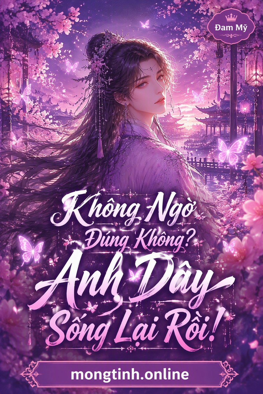 Không Ngờ Đúng Không? Anh Đây Sống Lại Rồi!