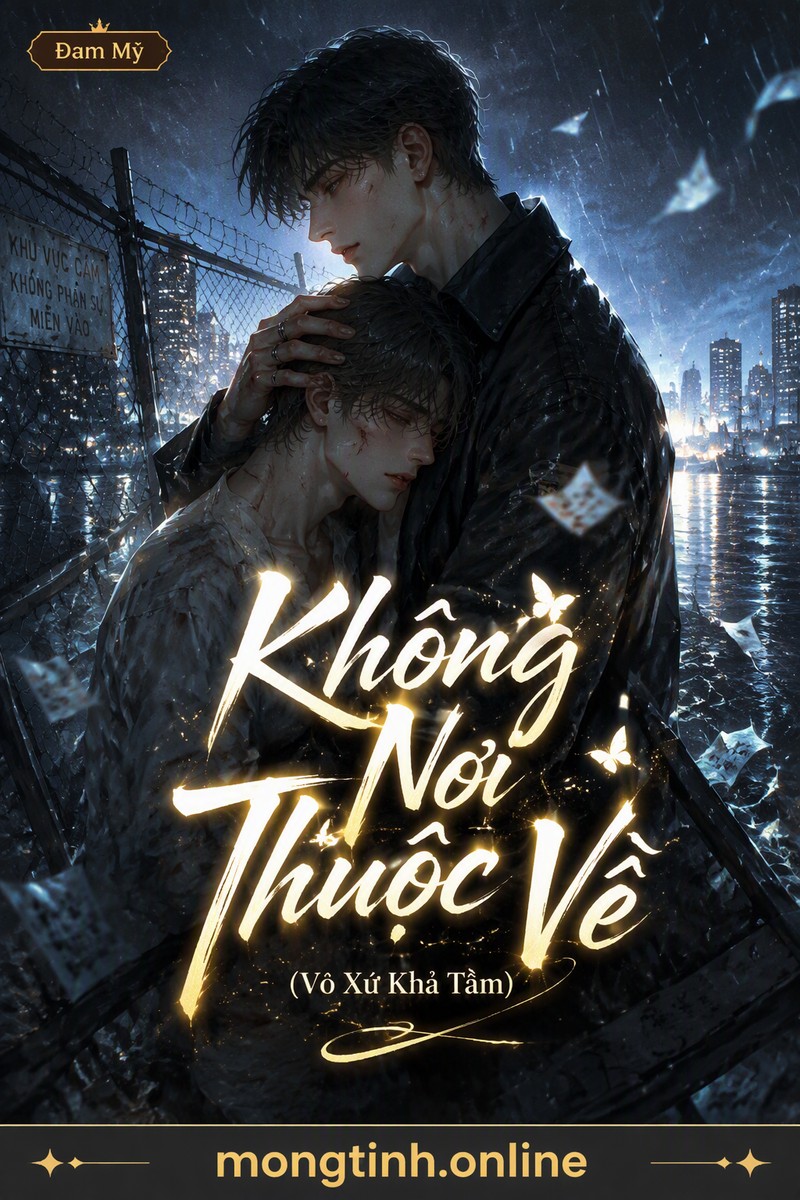 Không Nơi Thuộc Về (Vô Xứ Khả Tầm)
