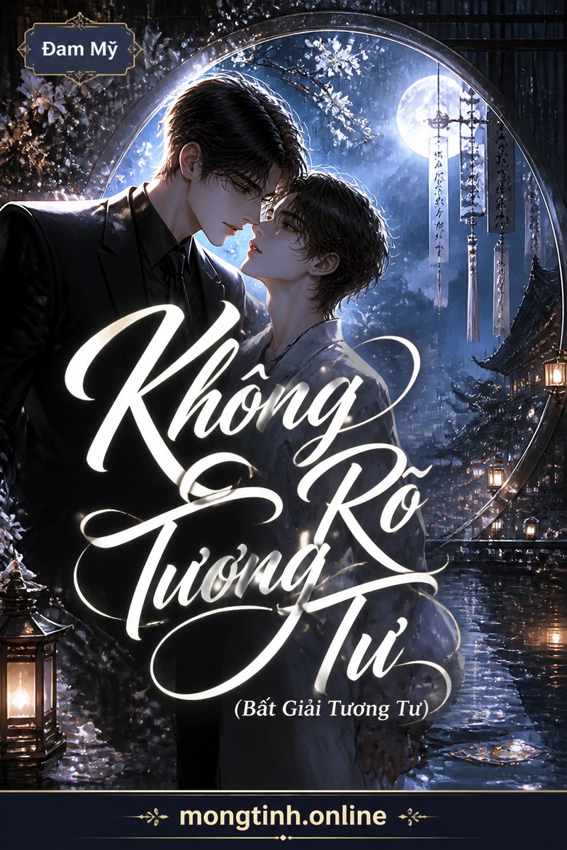 Không Rõ Tương Tư (Bất Giải Tương Tư)