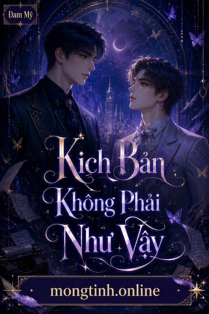 Kịch Bản Không Phải Như Vậy