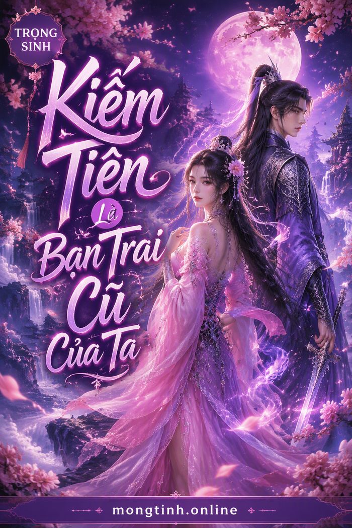 Kiếm Tiên Là Bạn Trai Cũ Của Ta