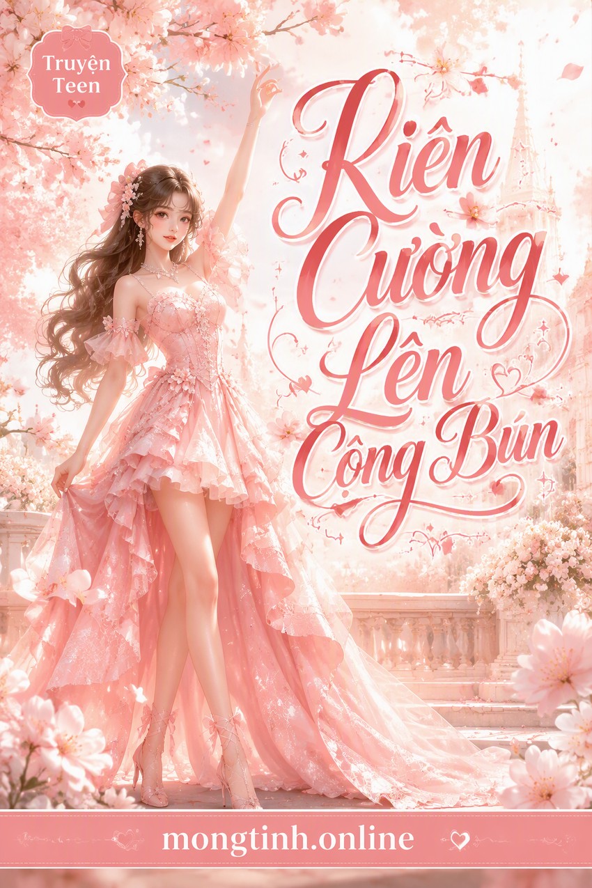 Kiên Cường Lên Cọng Bún