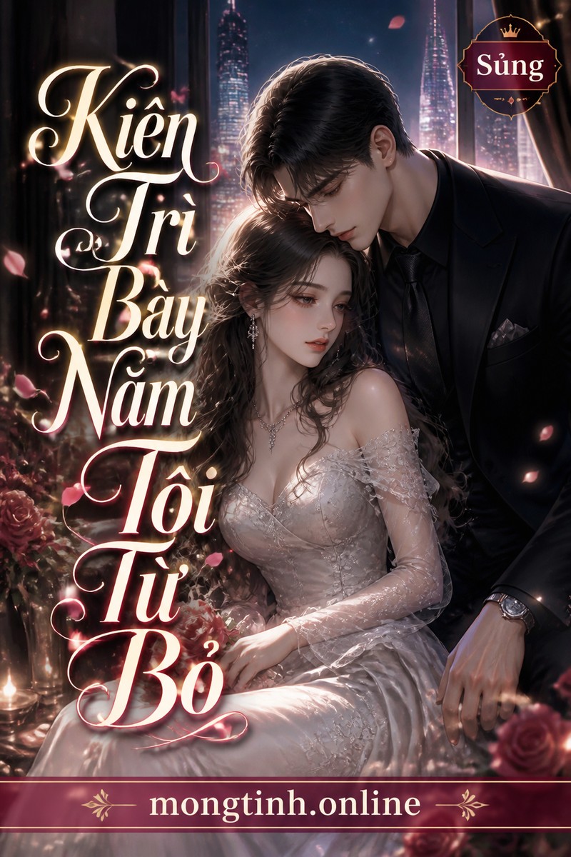 Kiên Trì Bảy Năm Tôi Từ Bỏ