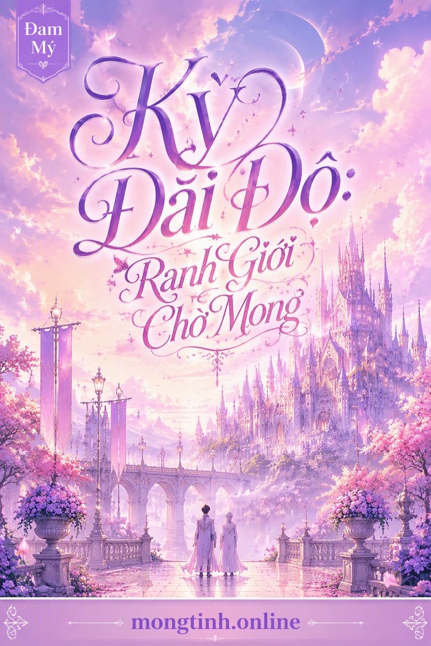 Kỳ Đãi Độ: Ranh Giới Chờ Mong