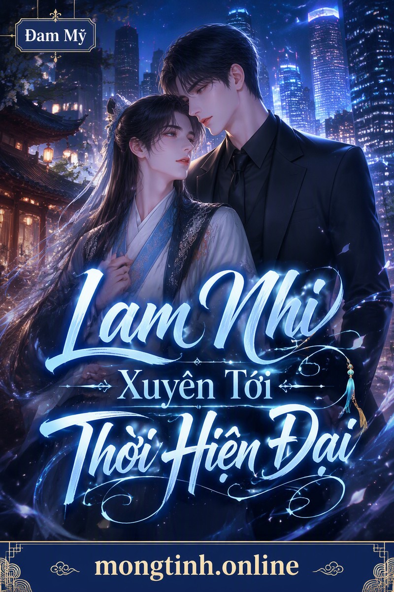 Lam Nhi Xuyên Tới Thời Hiện Đại
