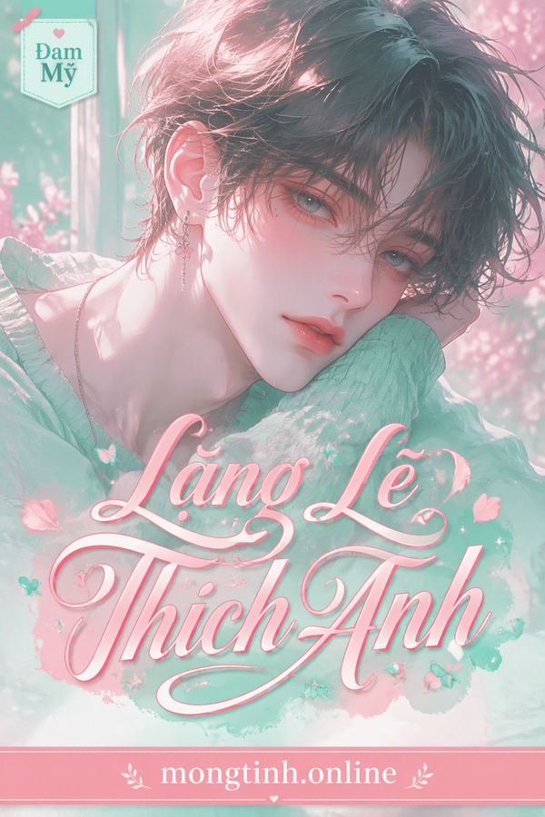 Lặng Lẽ Thích Anh