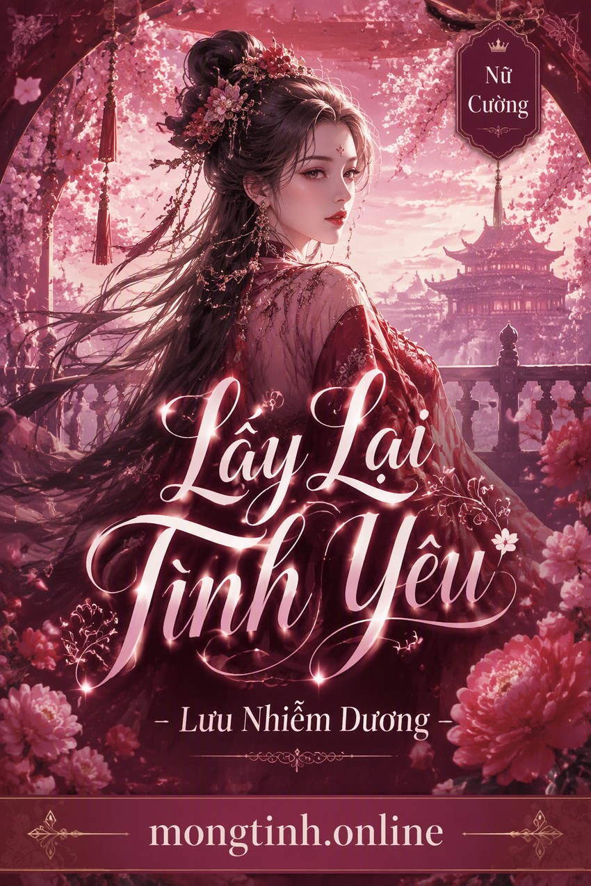Lấy Lại Tình Yêu - Lưu Nhiễm Dương