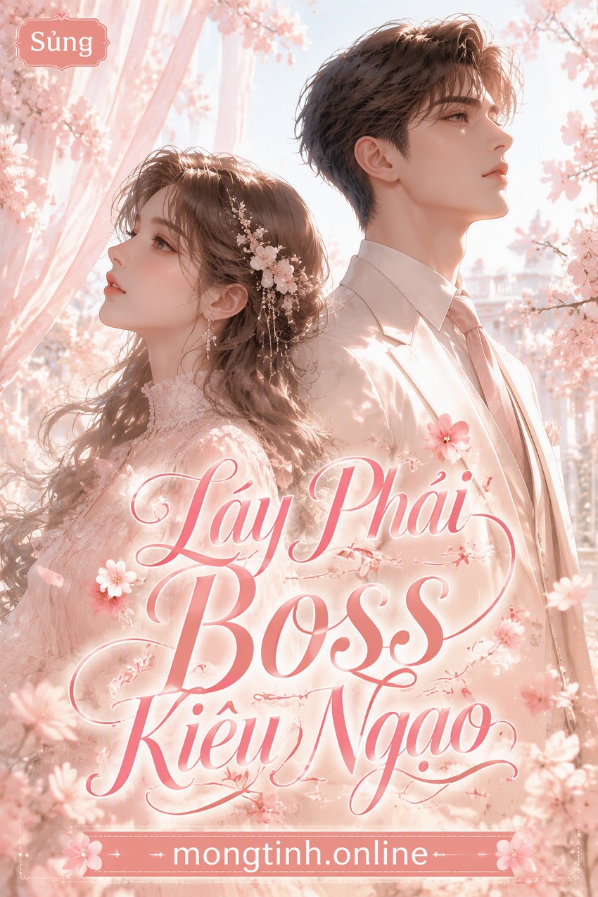 Lấy Phải Boss Kiêu Ngạo