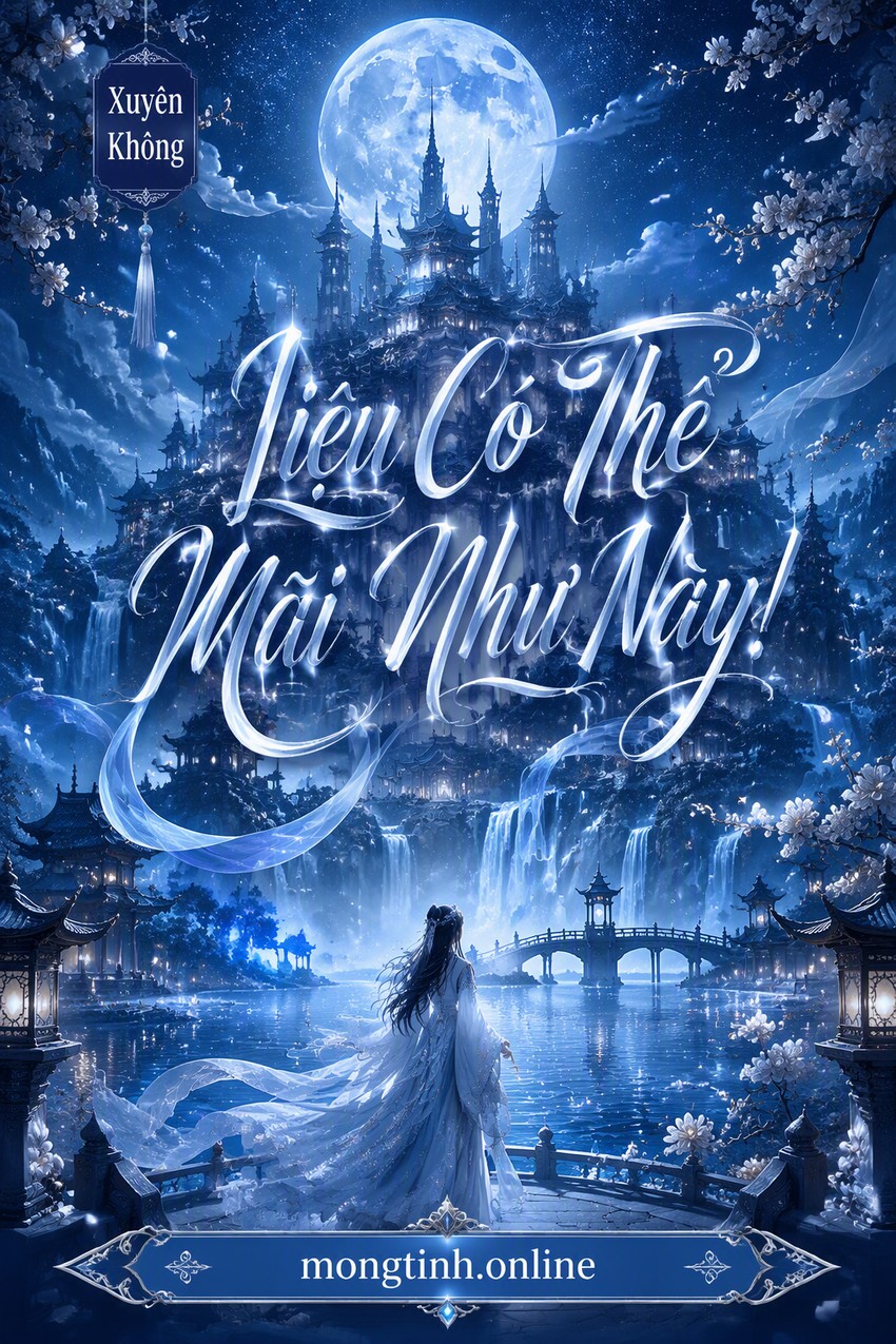 Liệu Có Thể Mãi Như Này!