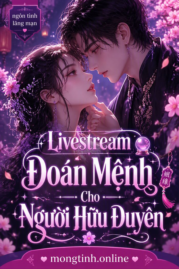 Livestream Đoán Mệnh Cho Người Hữu Duyên