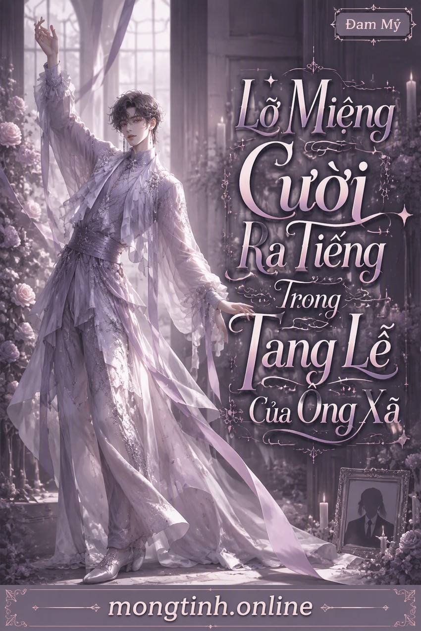 Lỡ Miệng Cười Ra Tiếng Trong Tang Lễ Của Ông Xã