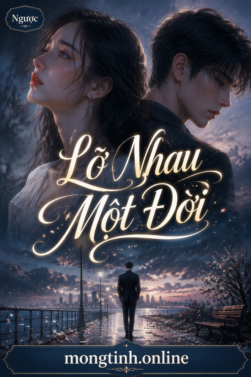 Lỡ Nhau Một Đời