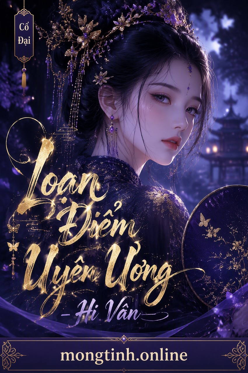 Loạn Điểm Uyên Ương - Hi Vân