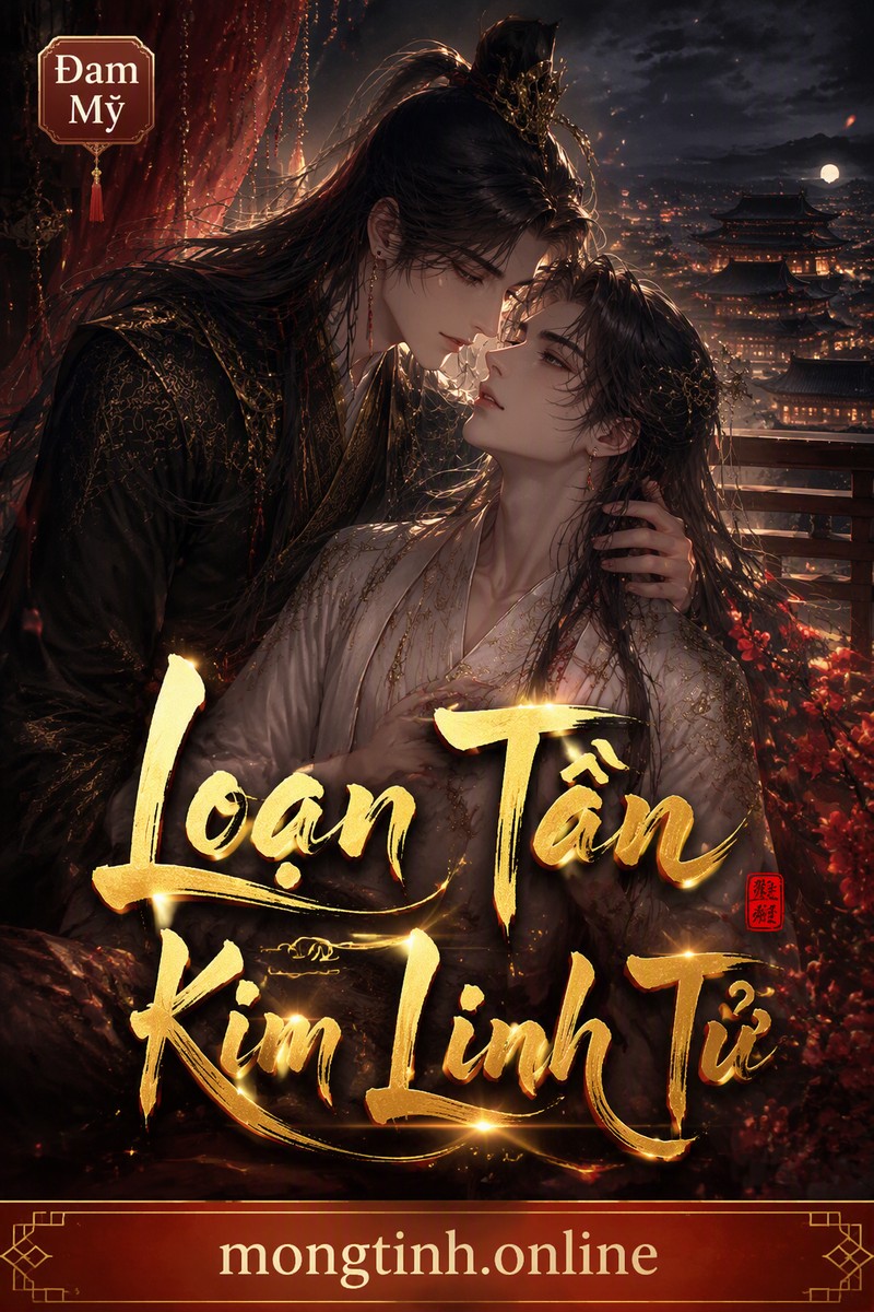 Loạn Tần - Kim Linh Tử