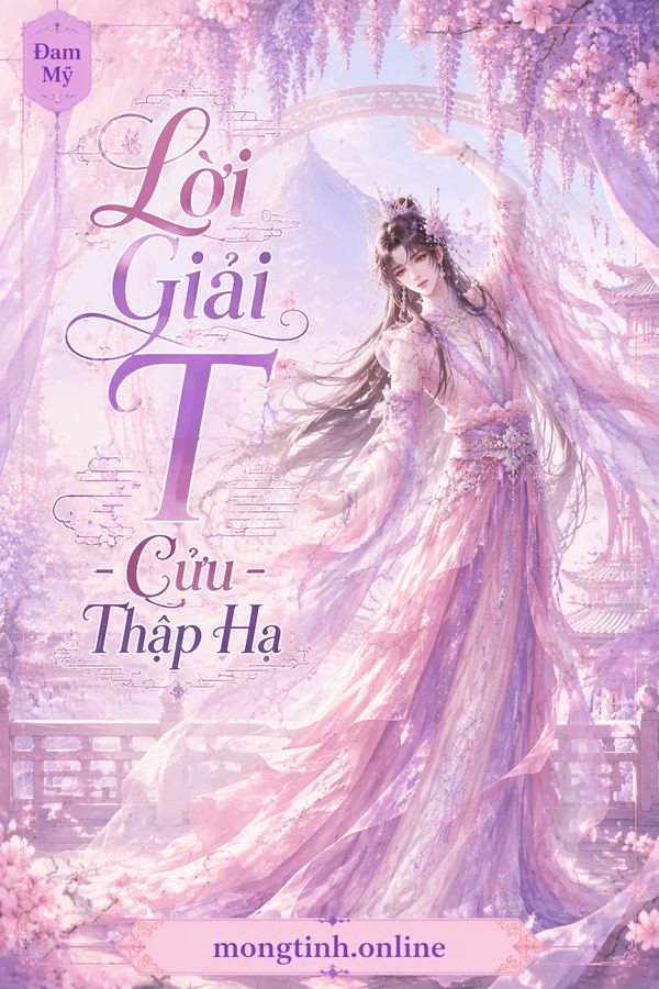 Lời Giải T - Cửu Thập Hạ