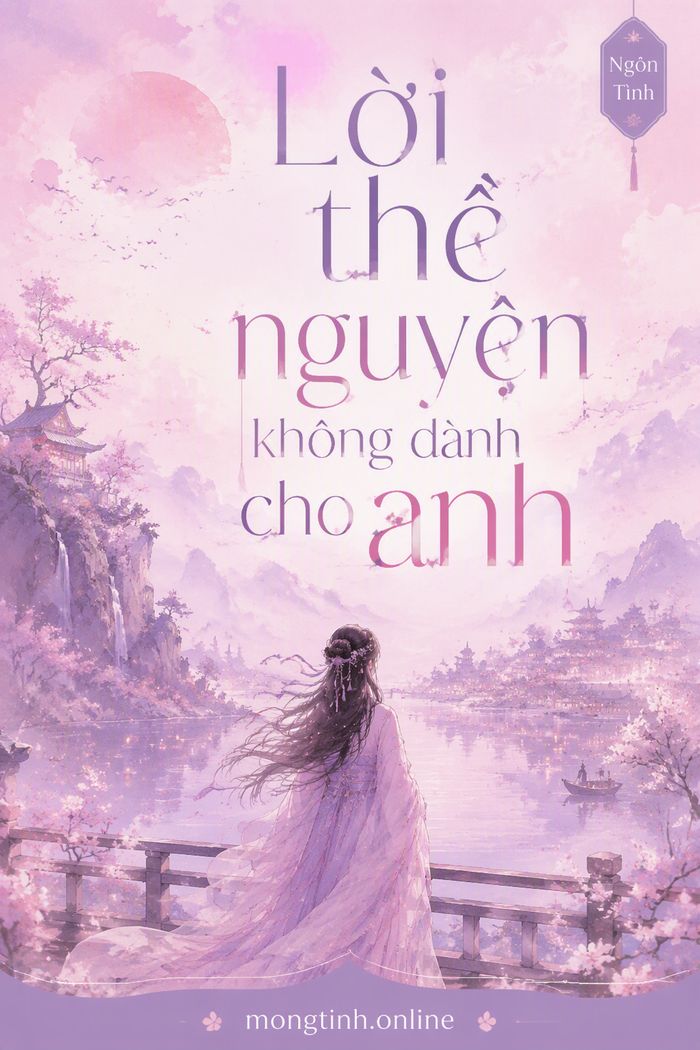Lời thề nguyện không dành cho anh