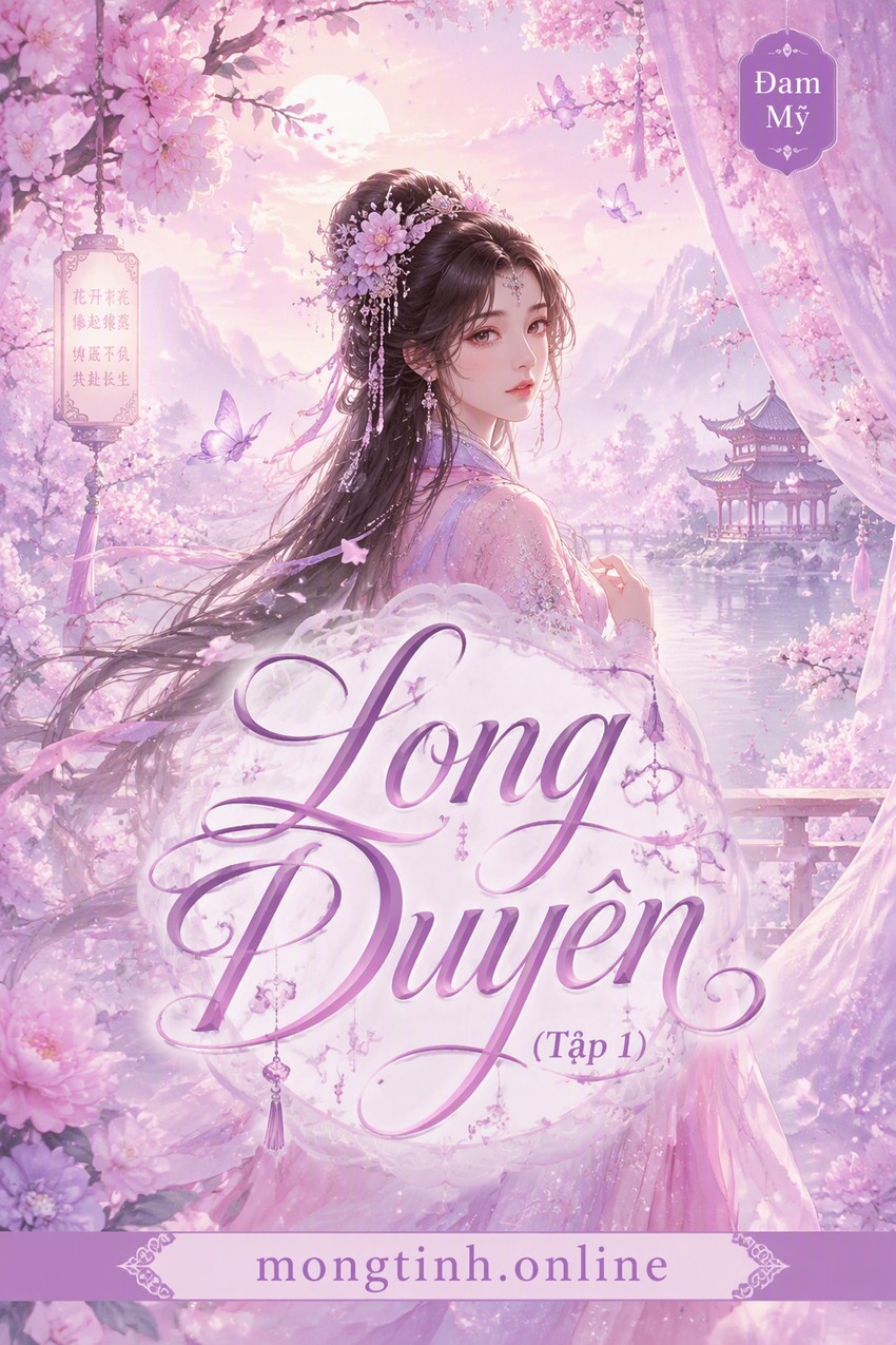 Long Duyên (Tập 1)