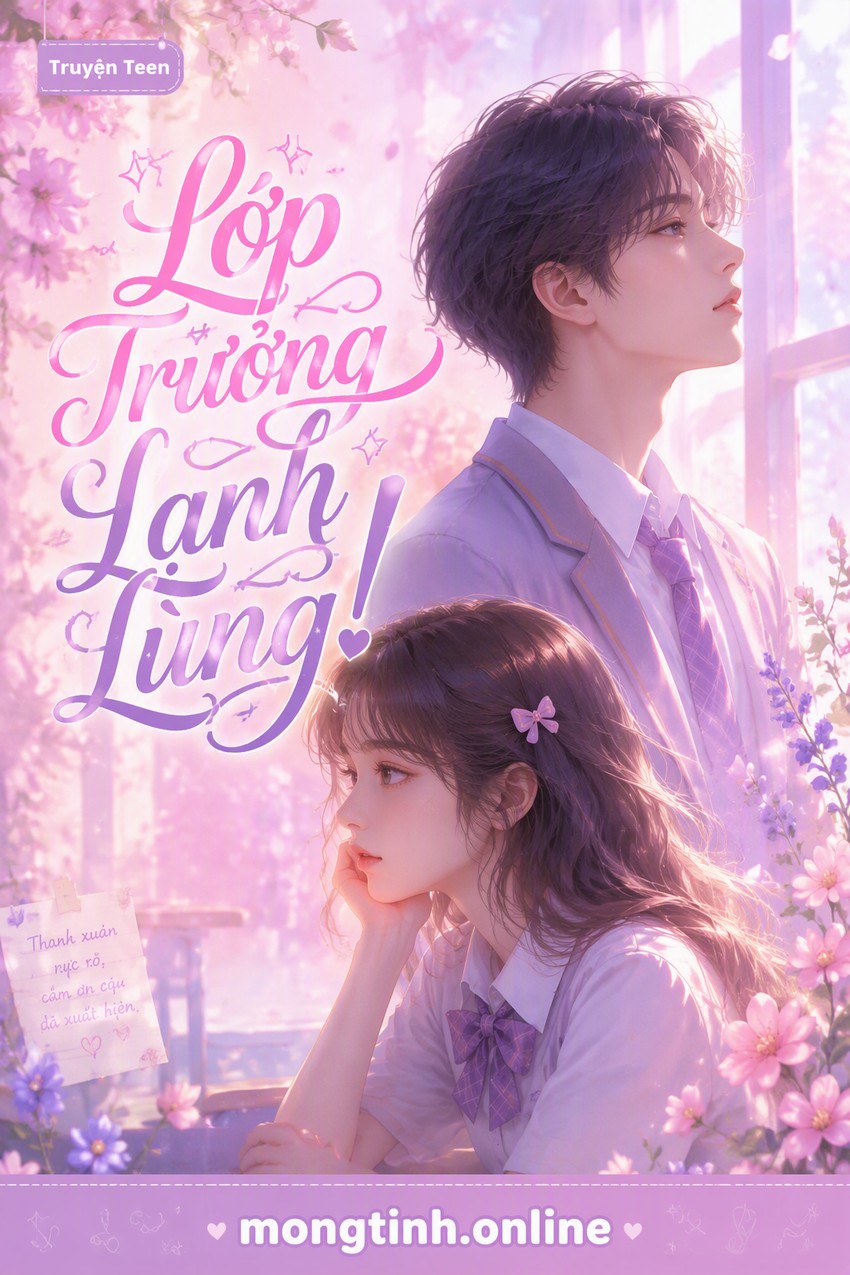 Lớp Trưởng Lạnh Lùng!