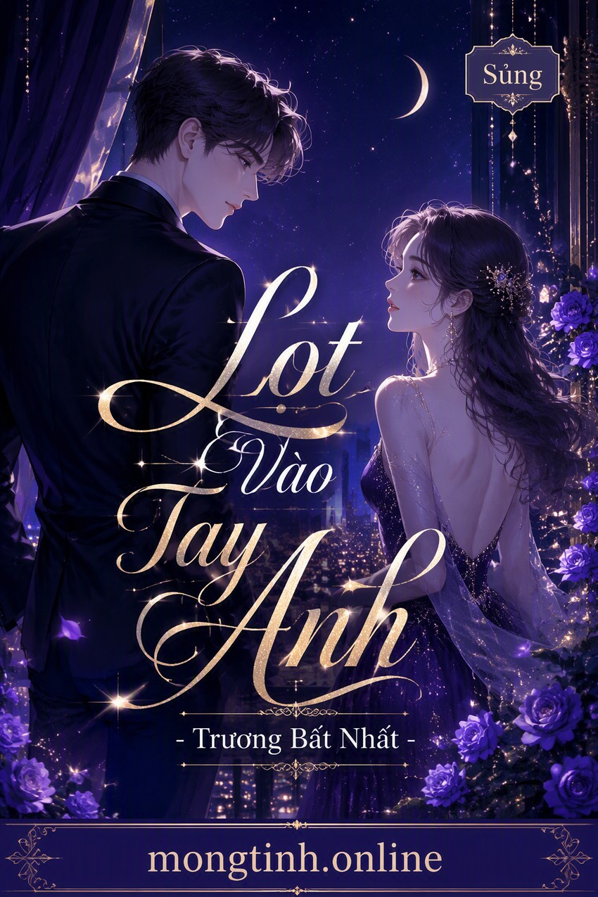 Lọt Vào Tay Anh - Trương Bất Nhất