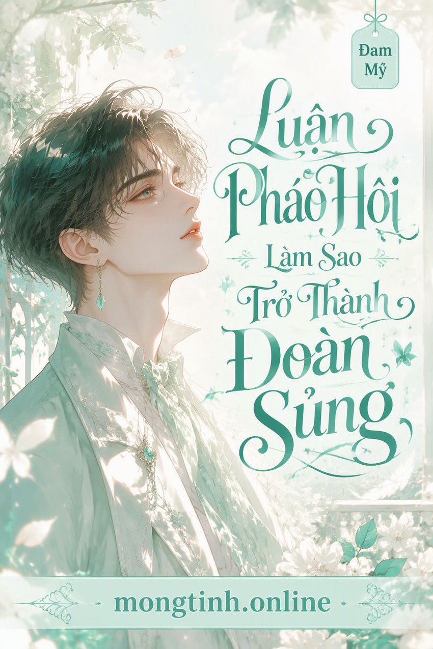Luận Pháo Hôi Làm Sao Trở Thành Đoàn Sủng