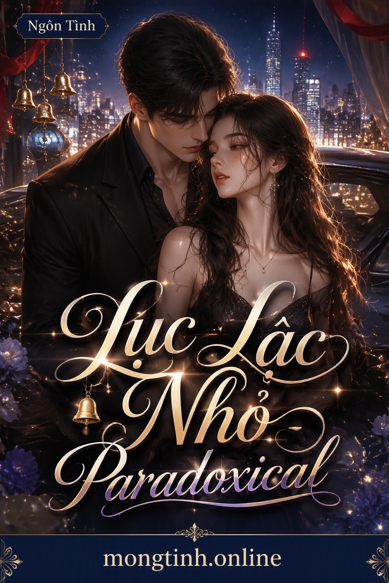Lục Lạc Nhỏ - Paradoxical