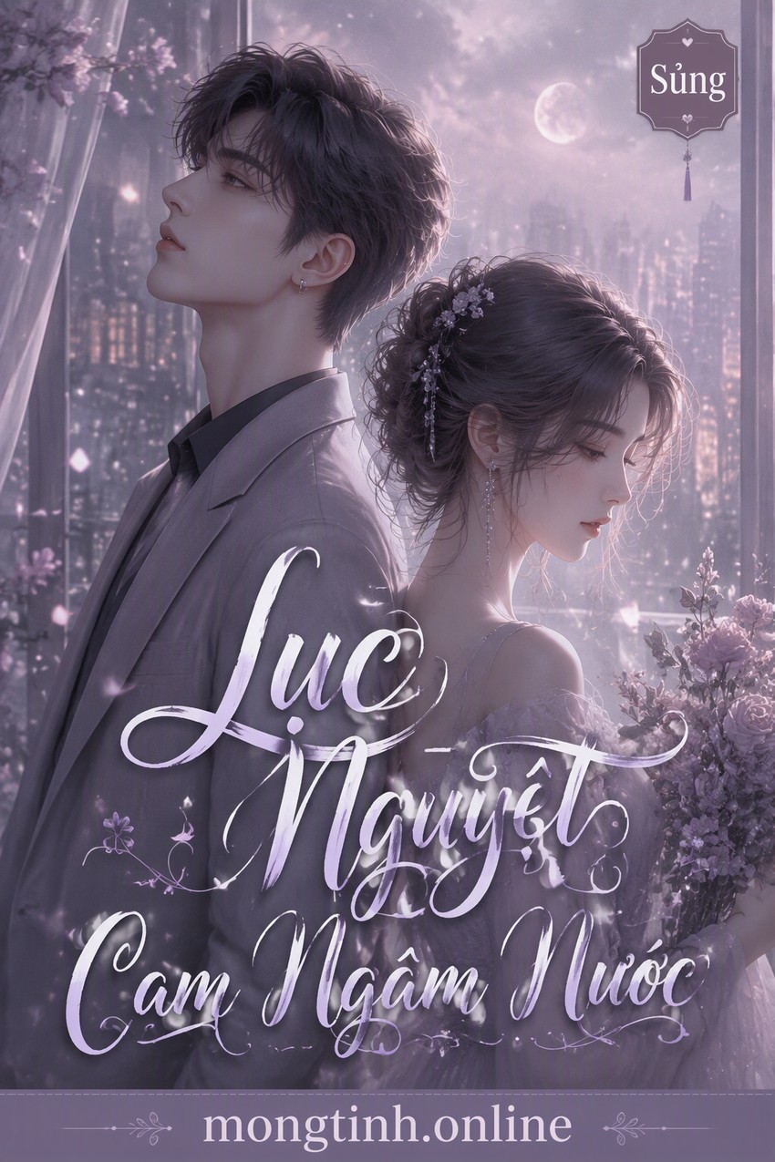 Lục Nguyệt - Cam Ngâm Nước