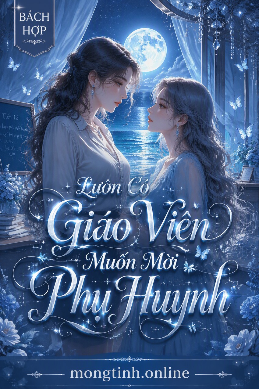 Luôn Có Giáo Viên Muốn Mời Phụ Huynh