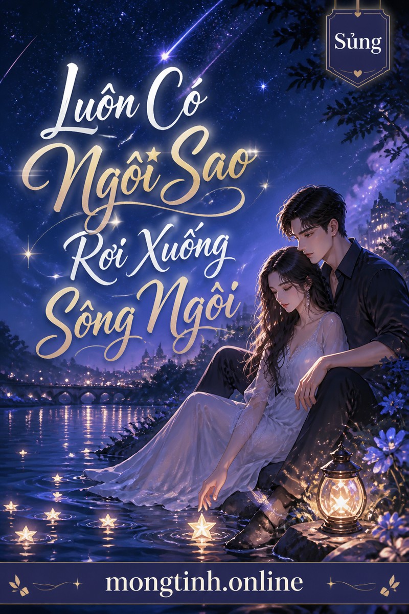 Luôn Có Ngôi Sao Rơi Xuống Sông Ngòi