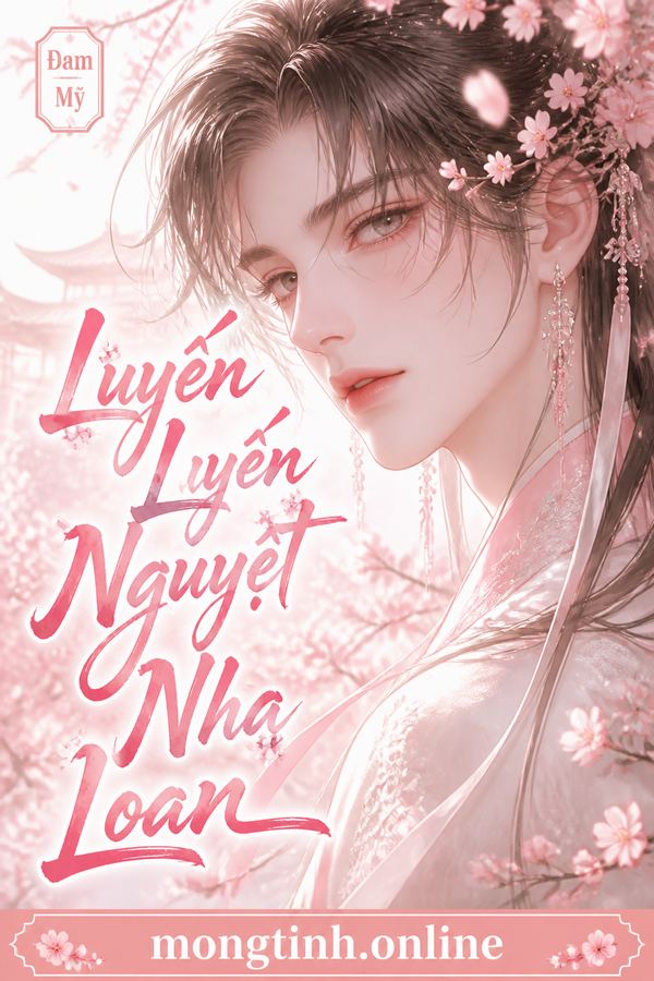 Luyến Luyến Nguyệt Nha Loan