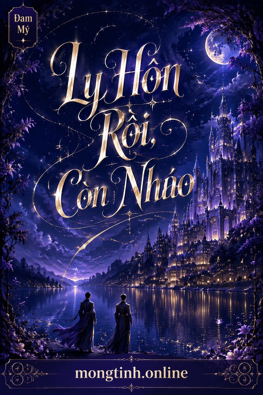Ly Hôn Rồi, Còn Nháo