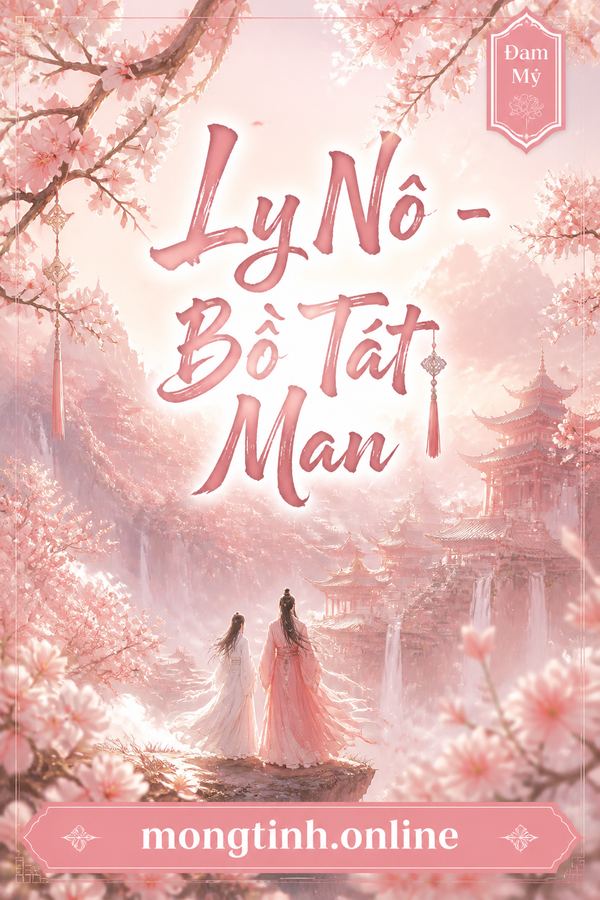 Ly Nô - Bồ Tát Man