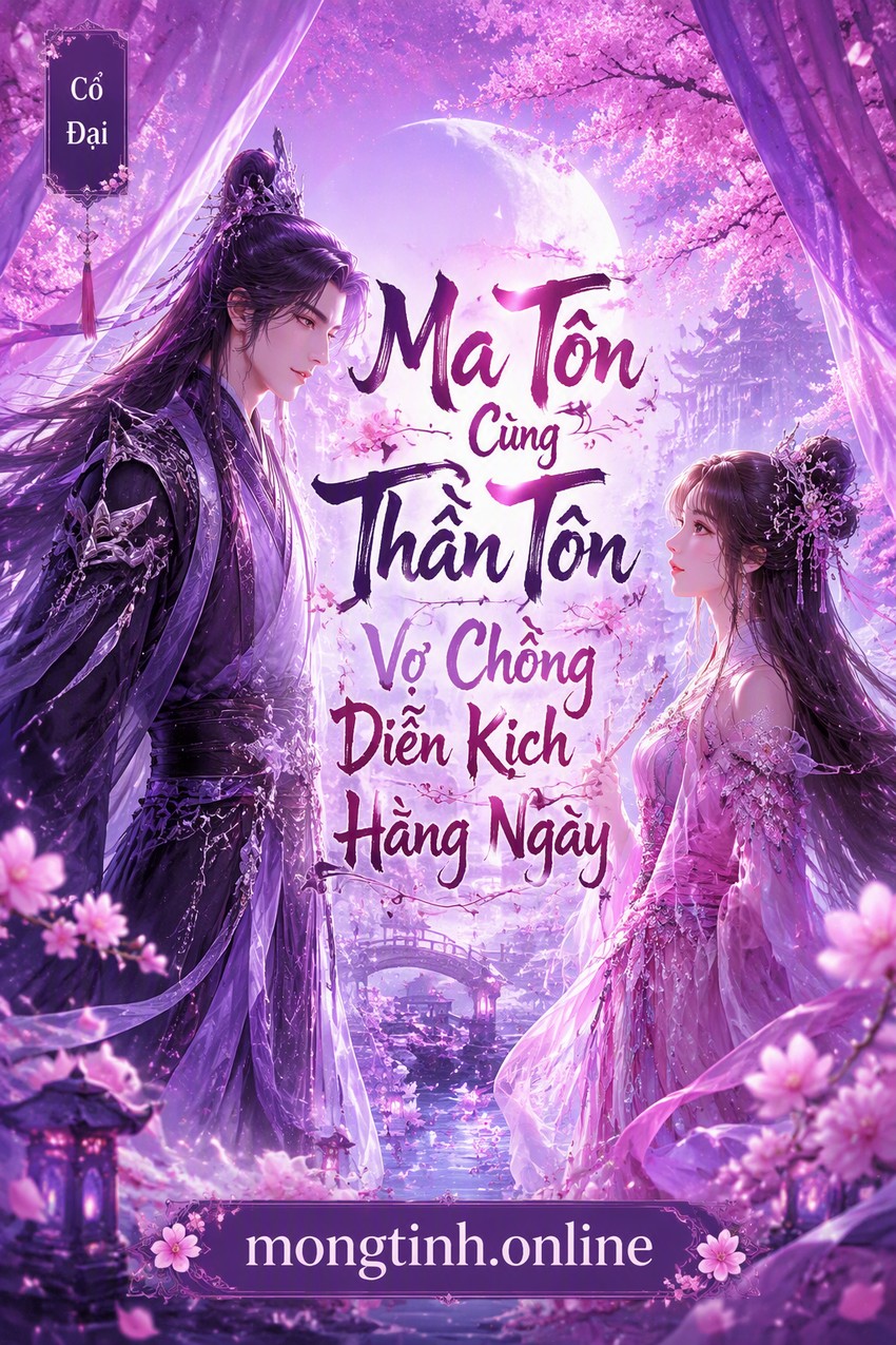 Ma Tôn Cùng Thần Tôn Vợ Chồng Diễn Kịch Hằng Ngày
