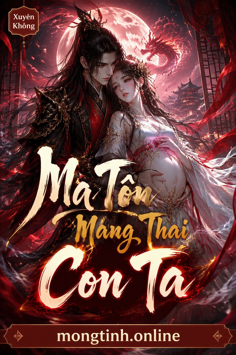 Ma Tôn Mang Thai Con Ta
