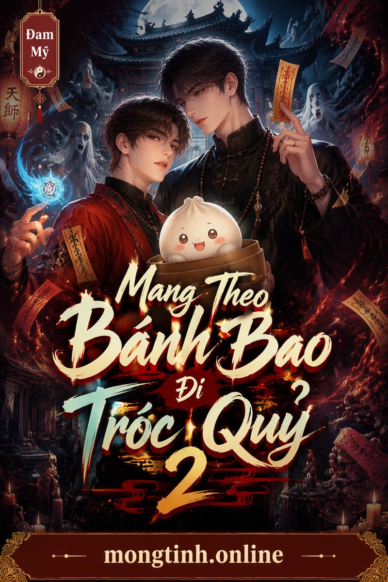 Mang Theo Bánh Bao Đi Tróc Quỷ 2