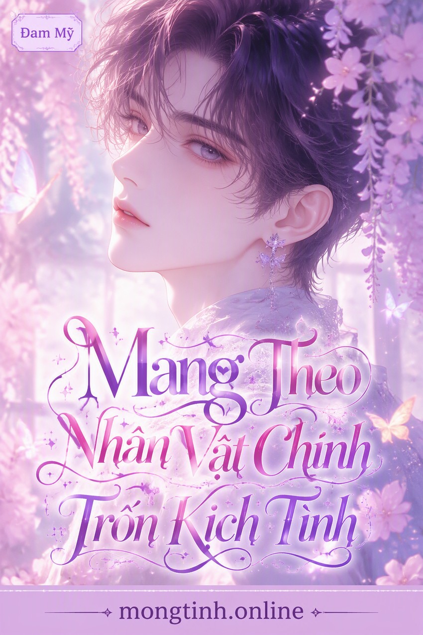 Mang Theo Nhân Vật Chính Trốn Kịch Tình