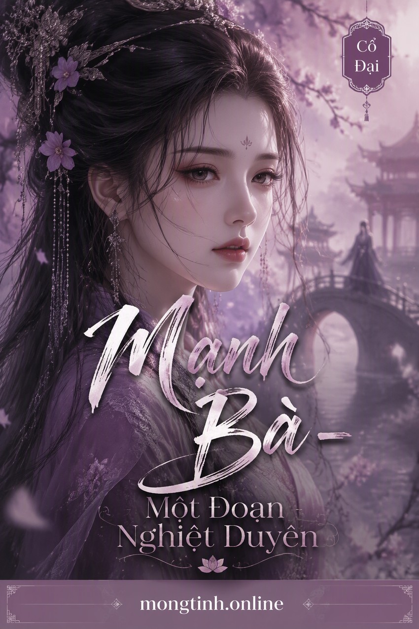 Mạnh Bà - Một Đoạn Nghiệt Duyên