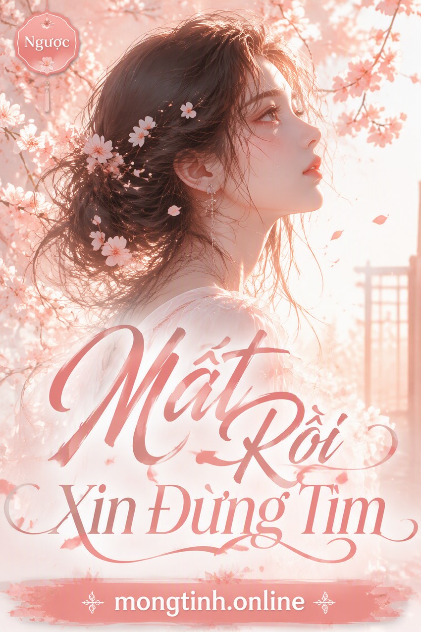 Mất Rồi Xin Đừng Tìm