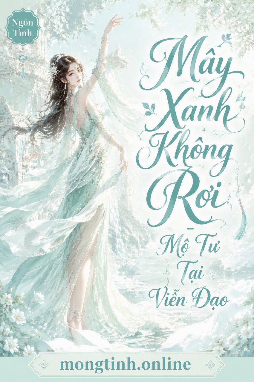 Mây Xanh Không Rơi - Mộ Tư Tại Viễn Đạo