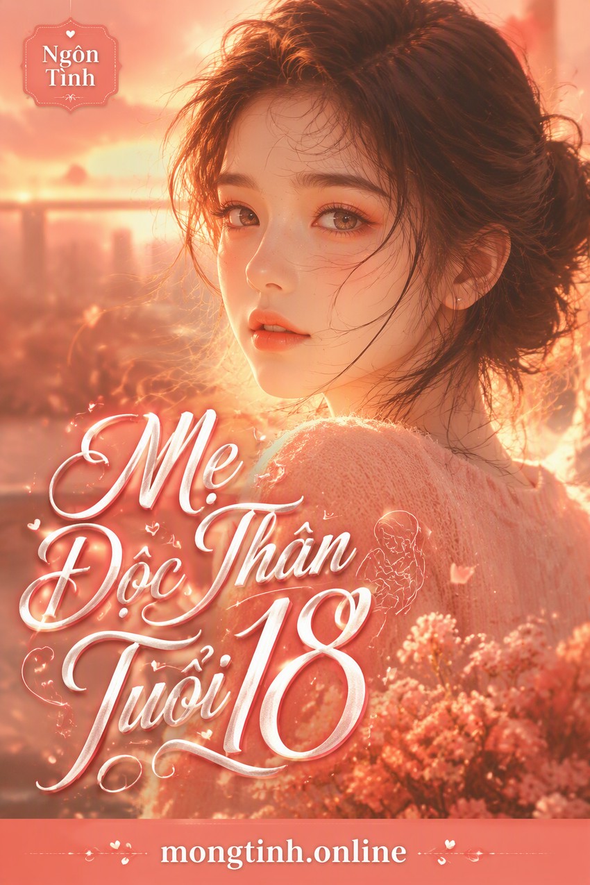 Mẹ Độc Thân Tuổi 18