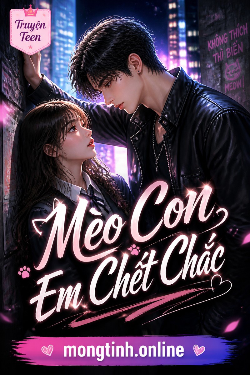 Mèo Con, Em Chết Chắc