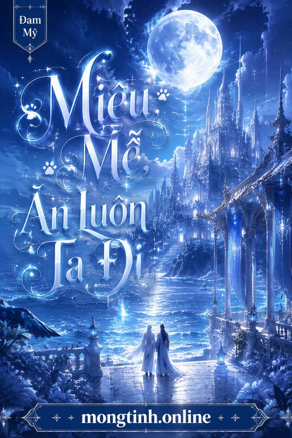 Miêu Mễ, Ăn Luôn Ta Đi
