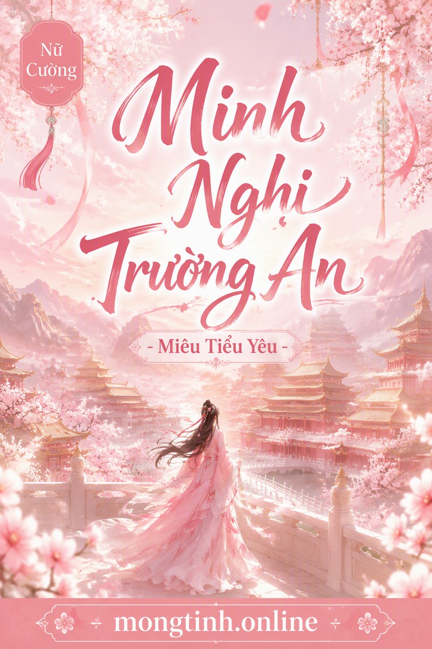 Minh Nghi Trường An - Miêu Tiểu Yêu