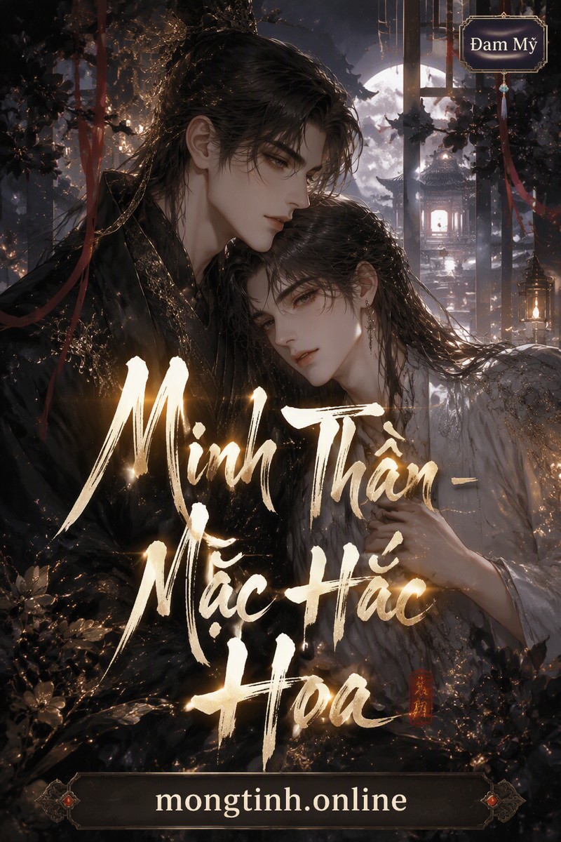 Minh Thần - Mặc Hắc Hoa