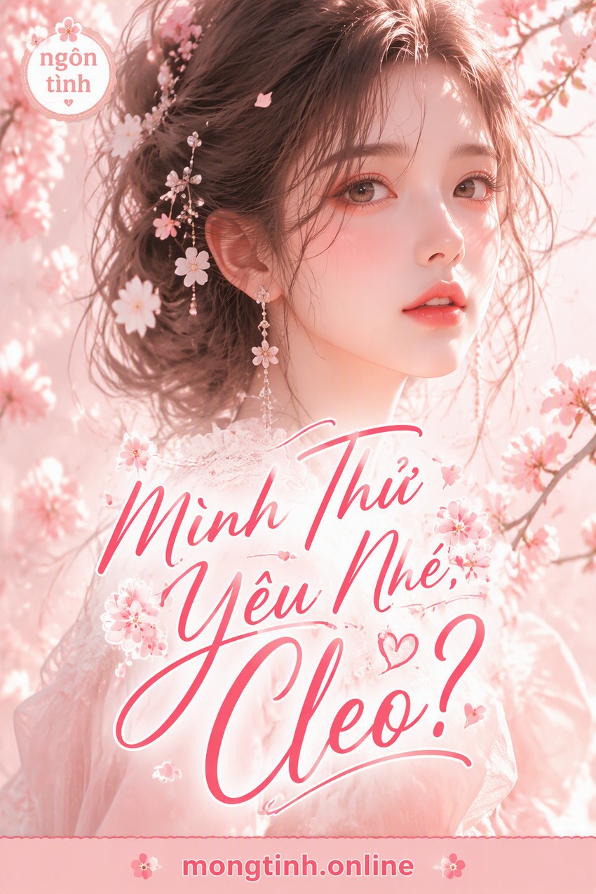 Mình Thử Yêu Nhé, Cleo?